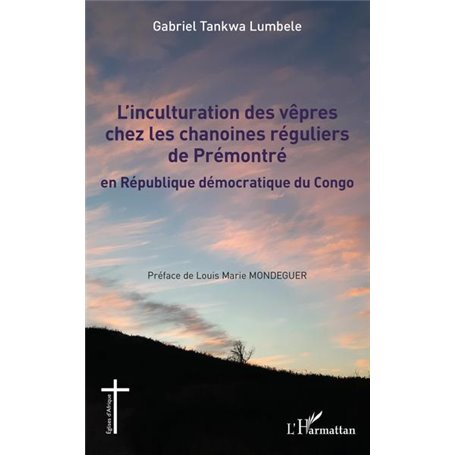 L'inculturation des vêpres chez les chanoines réguliers de Prémontré