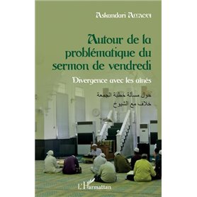 Autour de la problématique du sermon de vendredi