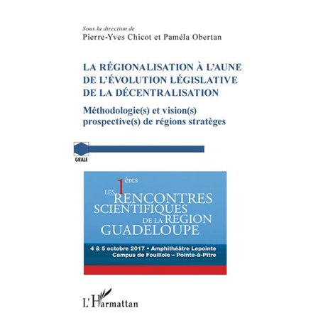 La régionalisation à l'aune de l'évolution législative de la décentralisation