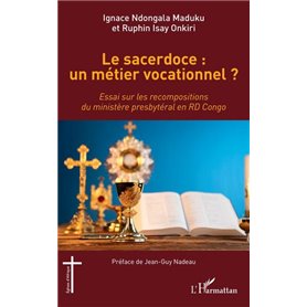 Le sacerdoce : un métier vocationnel ?