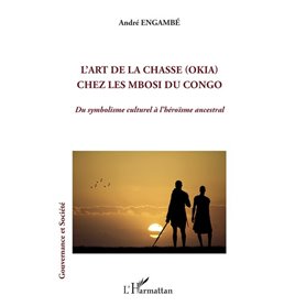 L'art de la chasse (Okia) chez les Mbosi du Congo