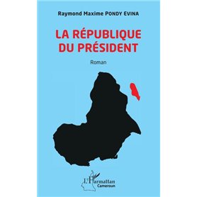 La République du Président. Roman