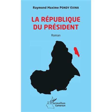 La République du Président. Roman