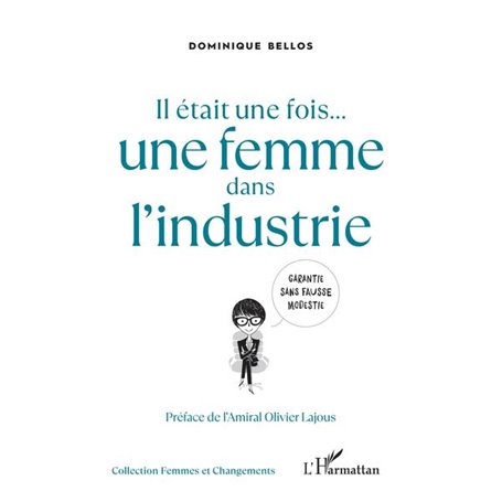 Il était une fois... une femme dans l'industrie