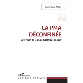 La PMA déconfinée