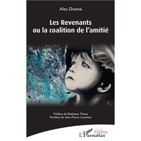 Les Revenants ou la coalition de l'amitié