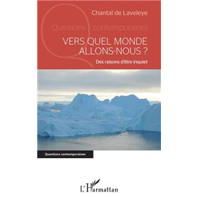 Vers quel monde allons-nous ?