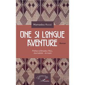 Une si longue aventure. Roman