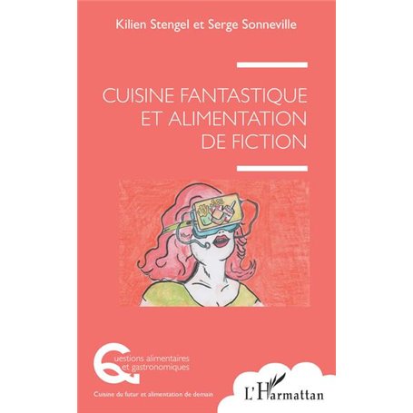 Cuisine fantastique et alimentation de fiction