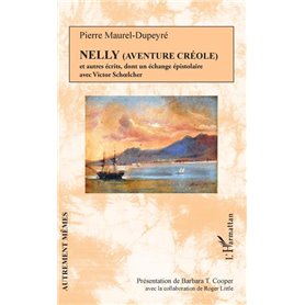 Nelly (Aventure créole) et autres récits,