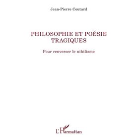 Philosophie et poésie tragiques