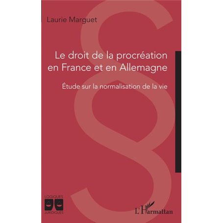 Le droit de la procréation en France et en Allemagne