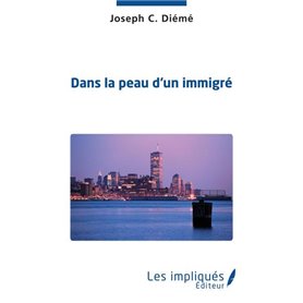 Dans la peau d'un immigré