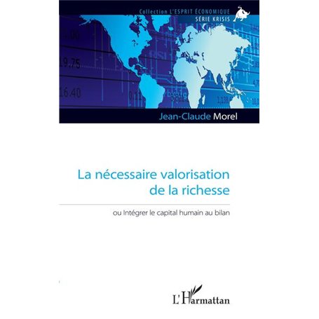 La nécessaire valorisation de la richesse