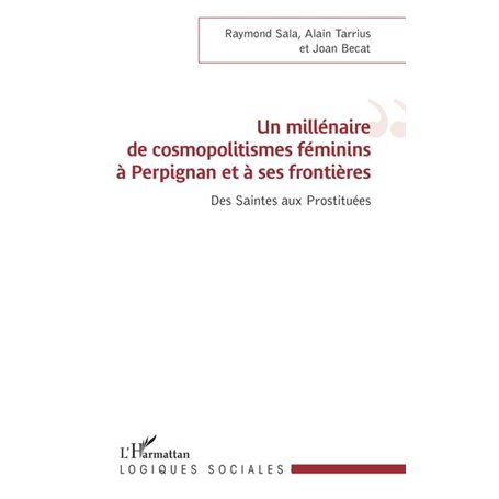 Un millénaire de cosmopolitismes féminins à Perpignan et à ses frontières