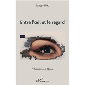 Entre l'oeil et le regard