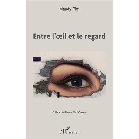 Entre l'oeil et le regard