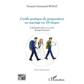 Guide pratique de préparation au mariage en 10 étapes