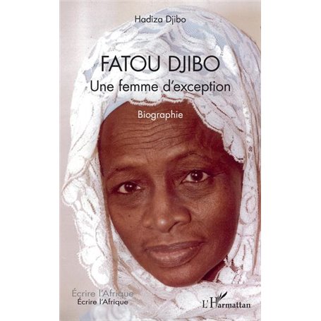 Fatou Djibo. Une femme d'exception