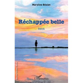 Réchappée belle