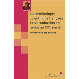 La terminologie scientifique française et sa traduction en arabe au XIXe siècle