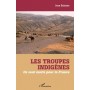 Les troupes indigènes