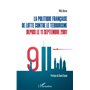 La politique française de lutte contre le terrorisme depuis le 11 septembre 2001