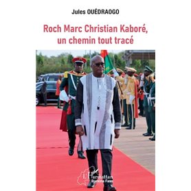 Roch Marc Christian Kaboré, un chemin tout tracé