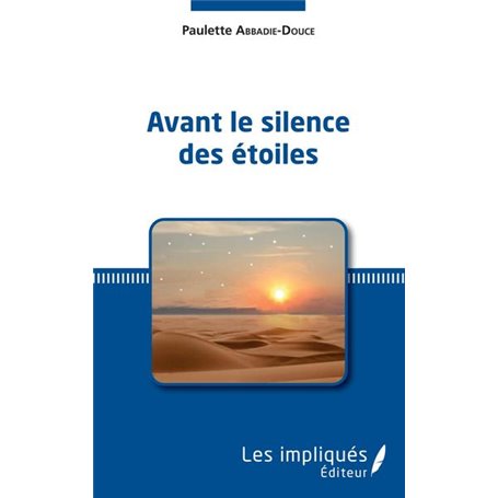 Avant le silence des étoiles