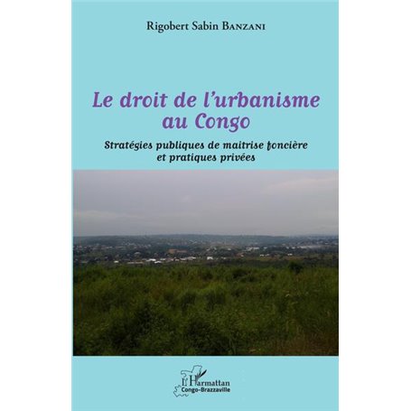 Le droit de l'urbanisme au Congo