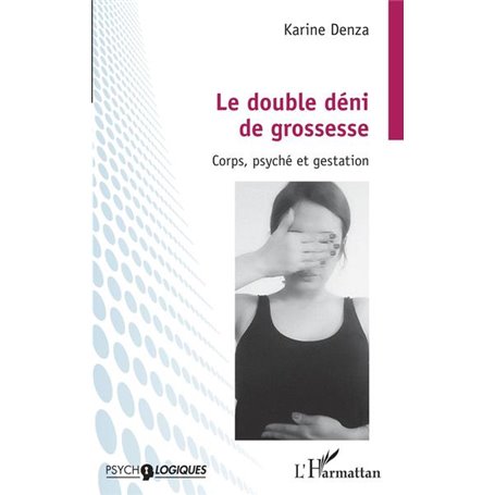 Le double déni de grossesse