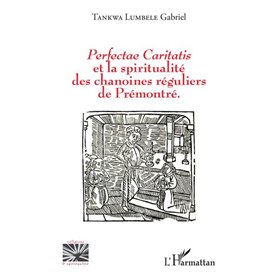 Perfectae caritatis et la spiritualité des chanoines réguliers de Prémontré