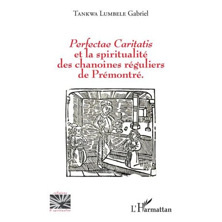 Perfectae caritatis et la spiritualité des chanoines réguliers de Prémontré