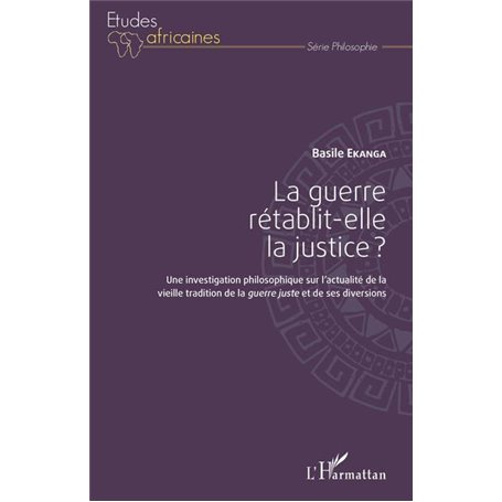 La guerre rétablit-elle la justice ?