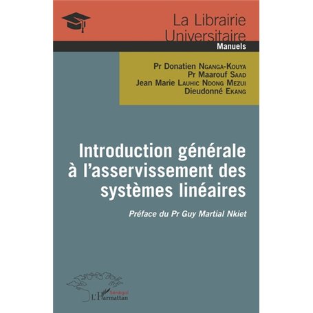 Introduction générale à l'asservissement des systèmes linéaires