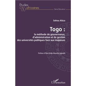 Togo : la méthode de gouvernance, d'administration et de gestion des universités publiques face aux impasses