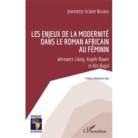 Les enjeux de la modernité dans le roman africain au féminin