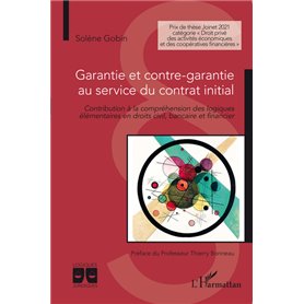 Garantie et contre-garantie au service du contrat initial