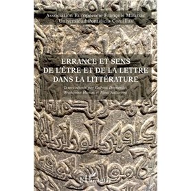 Errance et sens de l'être et de la lettre dans la littérature