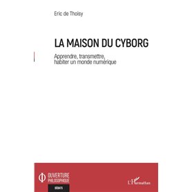 La maison du cyborg