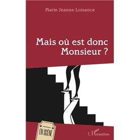 Mais où est donc Monsieur ?