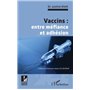 Vaccins : entre méfiance et adhésion