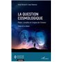 La question cosmologique