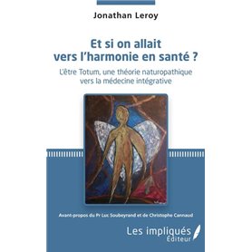 Et si on allait vers l'harmonie en santé ?