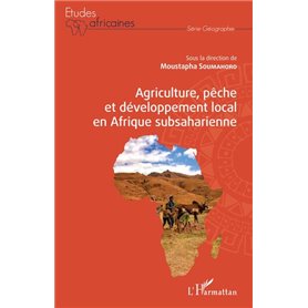 Agriculture, pêche et développement local en Afrique subsaharienne