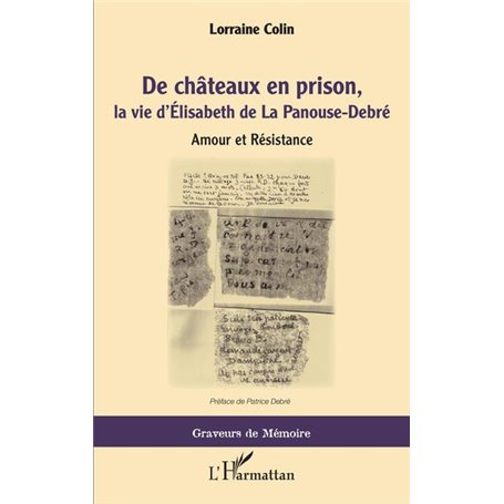 De chateaux en prison, la vie d'Élisabeth de La Panouse-Debré