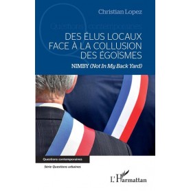 Des élus locaux face à la collusion des égoïsmes