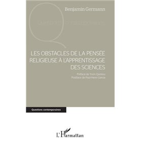 Les obstacles de la pensée religieuse à l'apprentissage des sciences