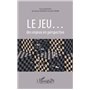 Le jeu...