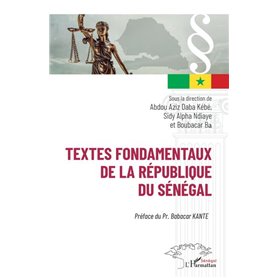 Textes fondamentaux de la République du Sénégal